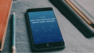 Why You Should Care About Deep Linking