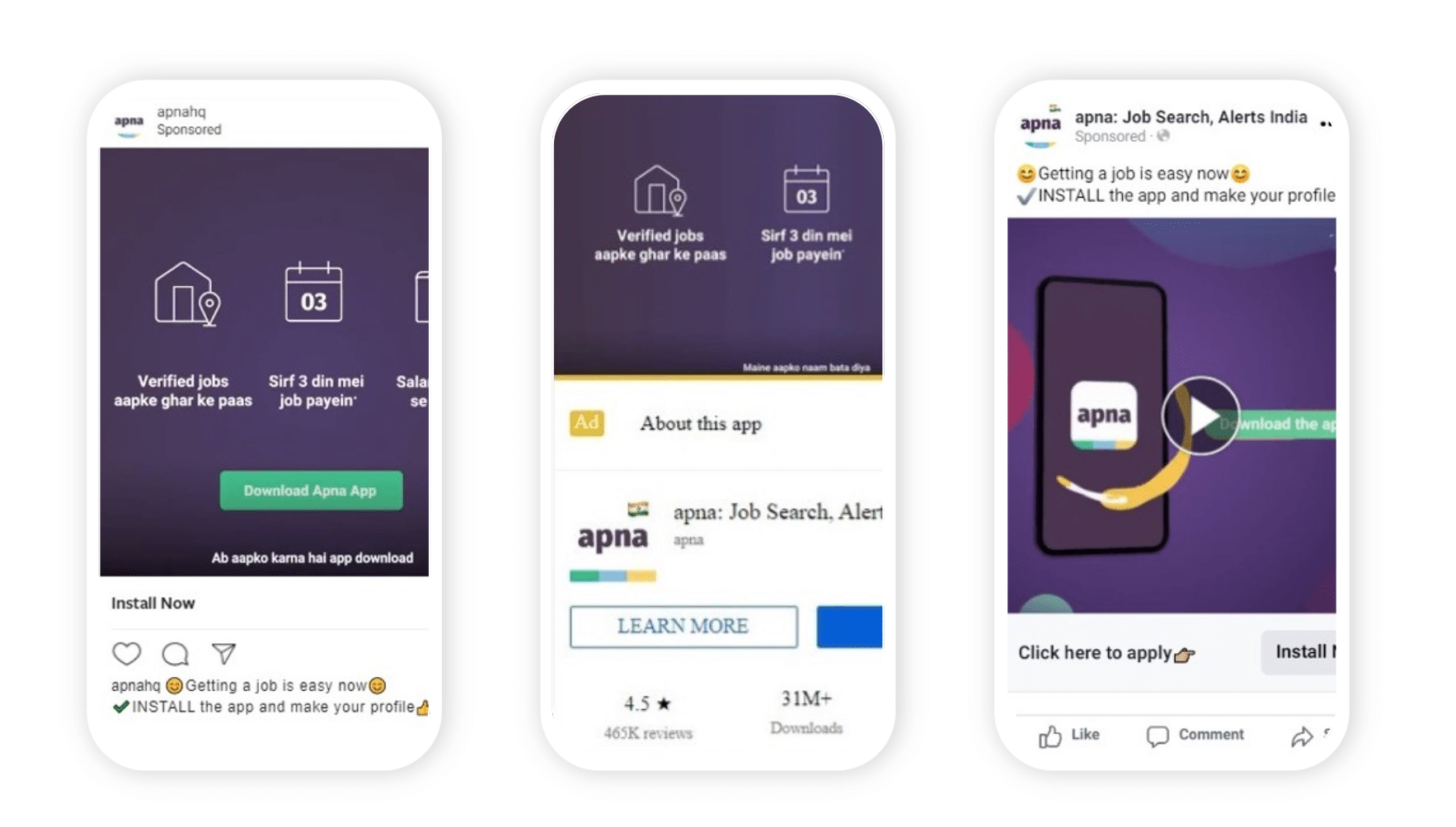 Three images showing various Apna ads on social media networks:
Image 1: Instagram ad with a CTA to download the Apna app
Image 2: YouTube ad with a CTA to Install the Apna app from the Google Play Store
Image 3: Facebook Ad with a CTA to install the Apna app