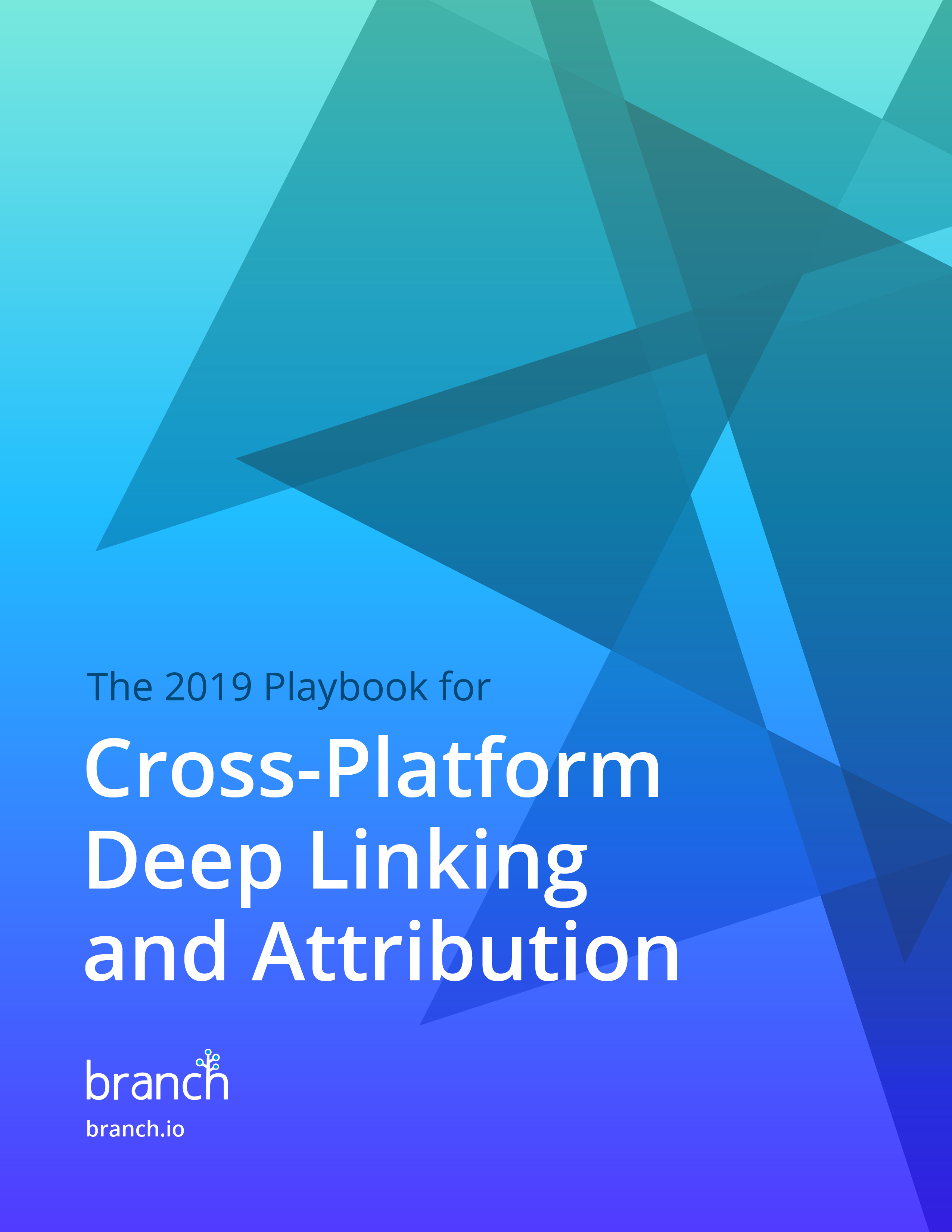 The 2019-Playbook for Cross Platform Deep Linking and Attribution