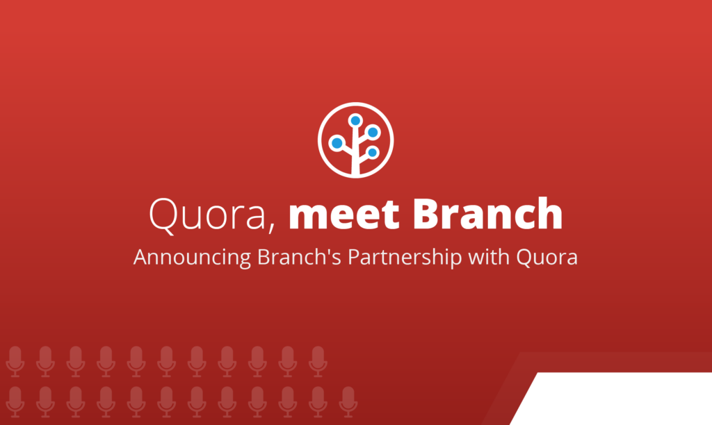 Graphic announcing Branch's partnership with Quora against a red background, featuring logos and a microphone pattern.