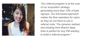 Smiling woman next to a testimonial about using Branch deep links for a seamless, code-free referral program generating over 10% of signups