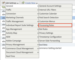 Adobe Analytics screenshot showing Edit Settings → General → Processing Rules.