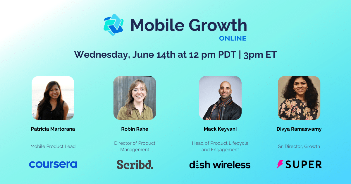 Mobile Growth Online with Coursera, Scribd, Super & Dish