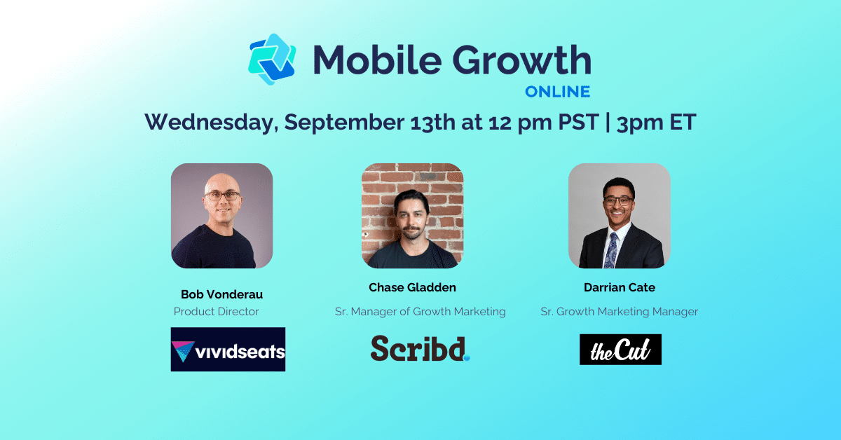 Mobile Growth Online with theCut, Scribd, & Vivid Seats