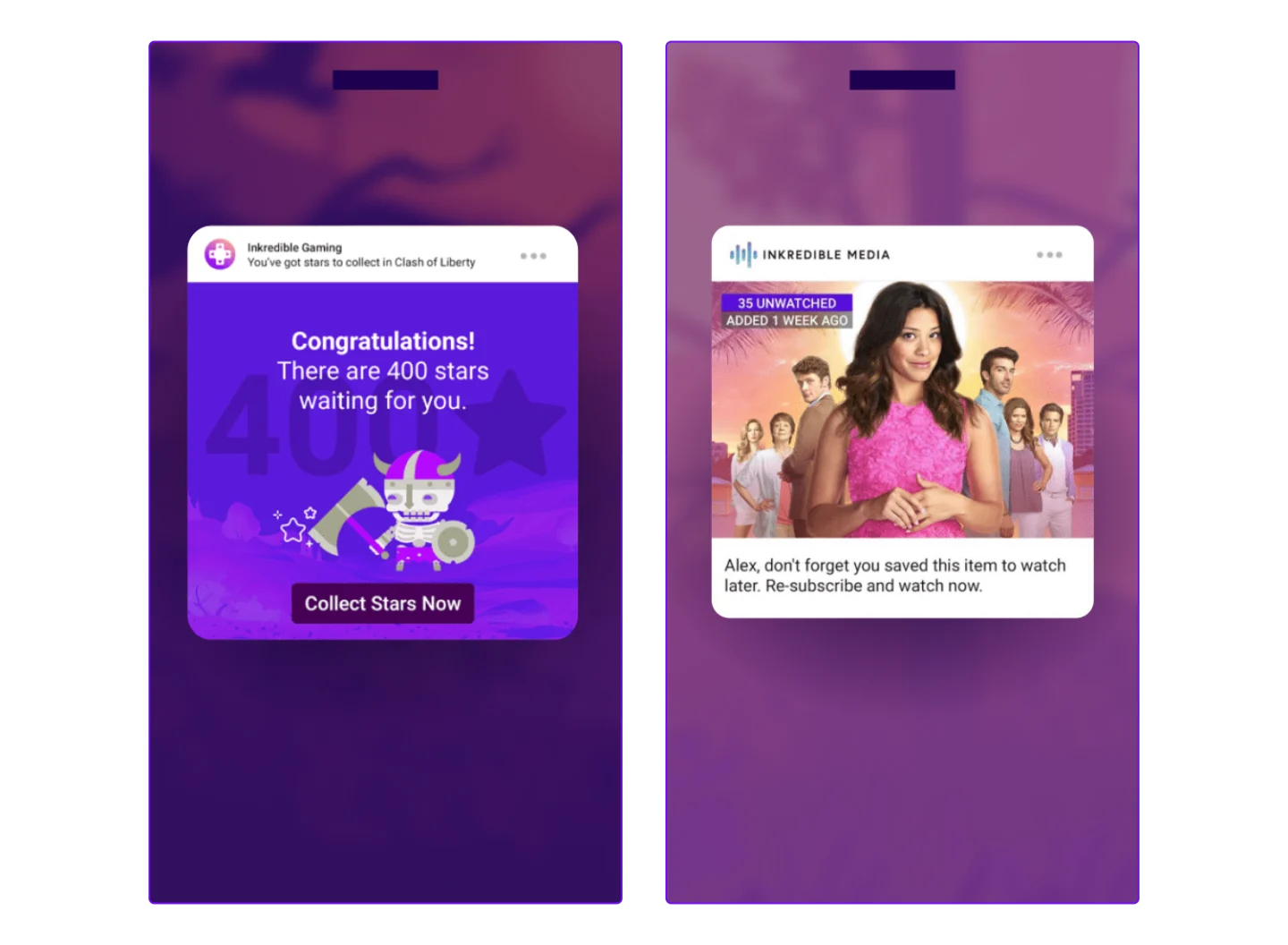 Two mobile push notifications side by side. On the left, a rich push notification from Inkredible Gaming notifying the user they have 400 stars to collect in Clash of Liberty, with a CTA to collect. On the right, a rich push notification from Inkredible Media showing a TV show the user saved to their watchlist, with a personalized message prompting them to resubscribe and watch now.