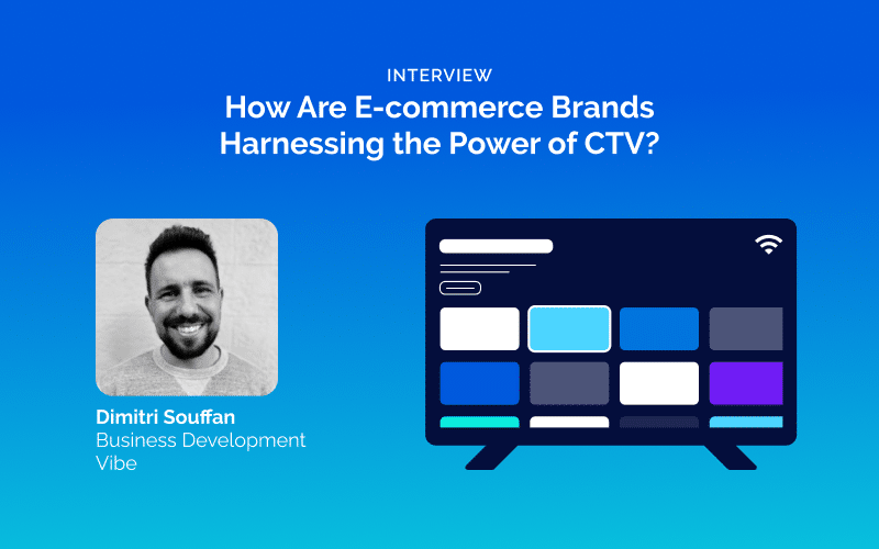 E-commerce Brands Harnessing the Power of CTV