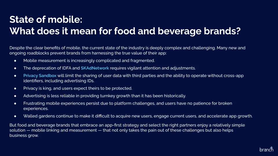 Slide titled “State of mobile: What does it mean for food and beverage brands?” listing industry challenges such as fragmented measurement, privacy changes, SKAdNetwork, and advertising limitations.