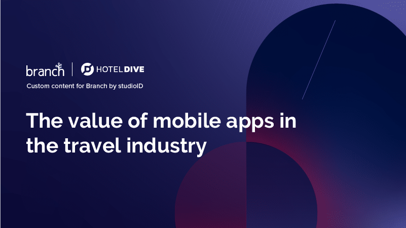 The Value of Mobile Apps in the Travel Industry