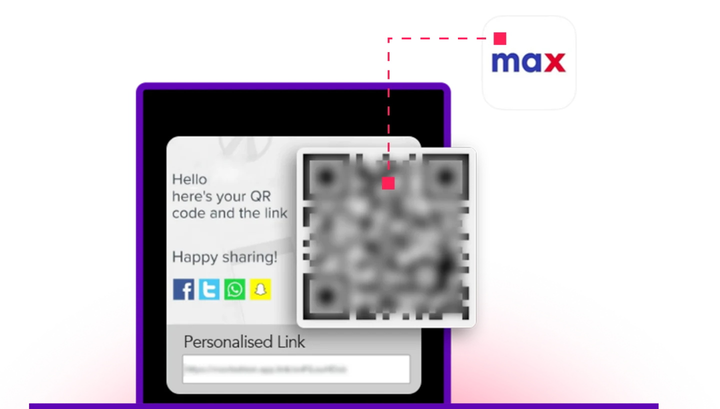 Screenshot of a mobile sharing screen with a personalized QR code linking to the Max app, alongside a message reading "Hello here's your QR code and the link, Happy sharing!" with Facebook, Twitter, WhatsApp, and Snapchat share icons and a personalized link field.